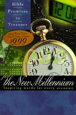 Bible Promises to Treasure for the New Millennium Inspiring Words for Every Occasion