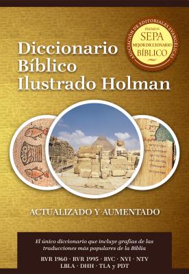Diccionario Bblico Ilustrado Holman Revisado y Aumentado (Spanish Edition)