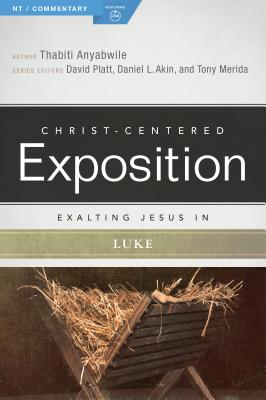 Image for Exalting Jesus in Luke (Christ-Centered Exposition Commentary)