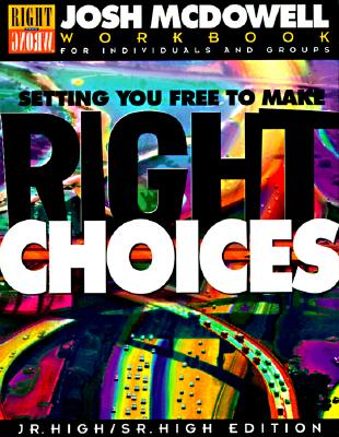 Setting You Free to Make Right Choices Junior/Senior High Edition