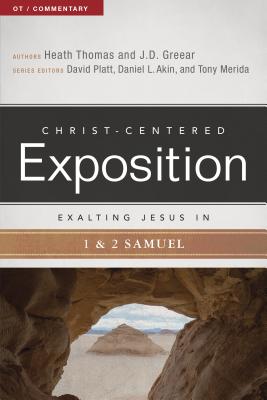 Image for Exalting Jesus in 1 & 2 Samuel (Christ-Centered Exposition Commentary)