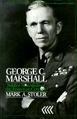 Twentieth Century American Biography Series: George C. Marshall