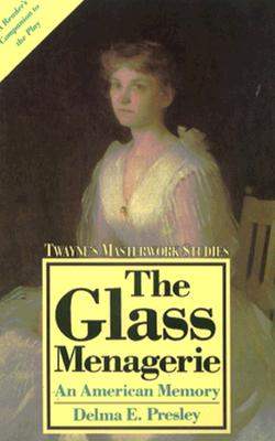 Glass Menagerie: An American Memory