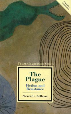 The Plague: Fiction and Resistance (Twayne's Masterwork Studies)