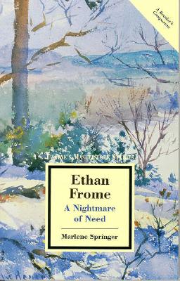 Image for Ethan Frome: A Nightmare of Need (Twayne's Masterwork Studies)