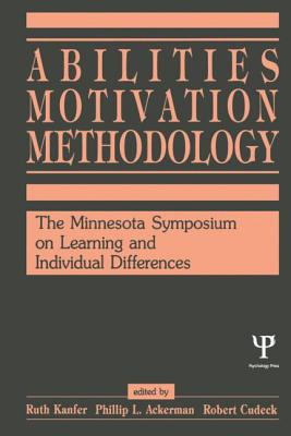 Abilities, Motivation and Methodology; The Minnesota Symposium on Learning and Individual Differences