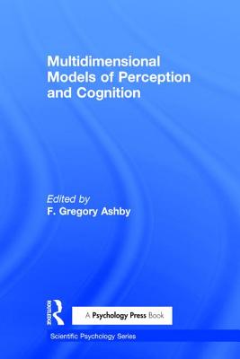Multidimensional Models of Perception and Cognition (Scientific Psychology Series)