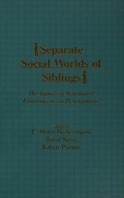 Separate Social Worlds of Siblings