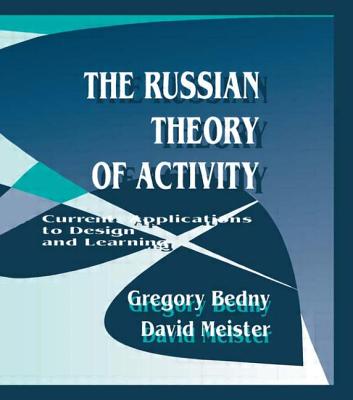 The Russian Theory of Activity: Current Applications To Design and Learning (Applied Psychology Series)