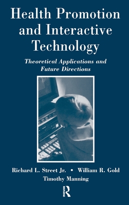 Health Promotion and Interactive Technology: Theoretical Applications and Future Directions