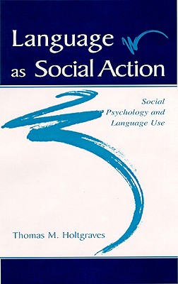Language as Social Action