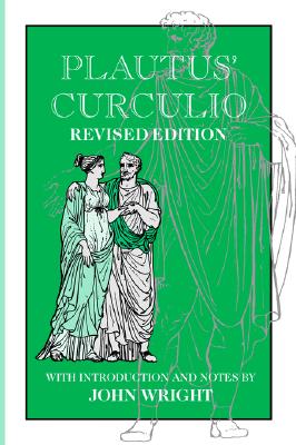 Plautus' Curculio - Revised Edition
