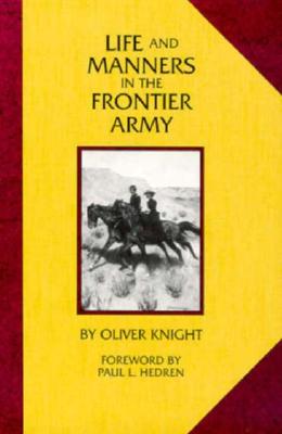 Life And Manners In The Frontier Army
