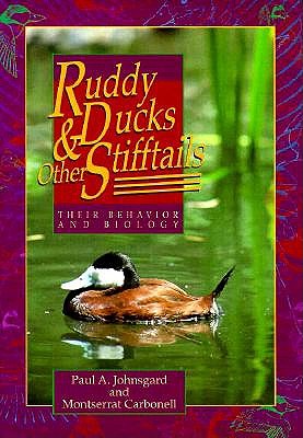 Ruddy Ducks and Other Stifftails: Their Behavior and Biology (Animal Natural History Series)