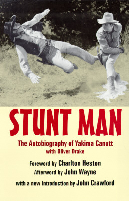 Image for Stunt Man: The Autobiography of Yakima Canutt With Oliver Drake