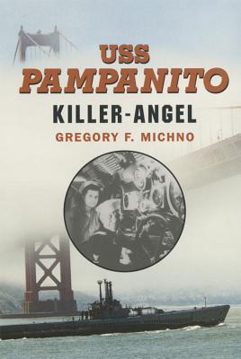 USS Pampanito: Killer Angel (Reissue)