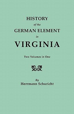 Image for History Of The German Element In Virginia - Two Volumes In One