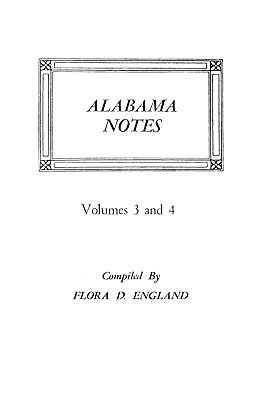 Image for Alabama Notes, Volumes 3 and 4