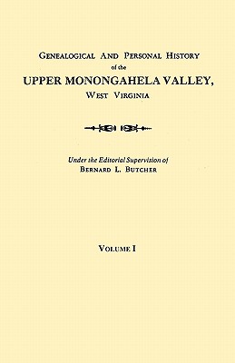 Genealogical and Personal History of the Upper Monongahela Valley, West Virginia (2 Volume Set)