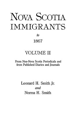 Image for Nova Scotia Immigrants to 1867, Volume II