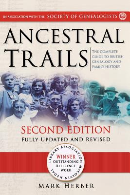 Image for Ancestral Trails. The Complete Guide to British Genealogy and Family History
