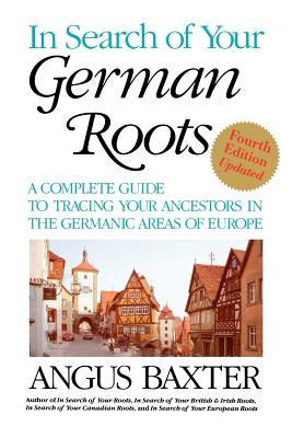 Image for In Search of Your German Roots. Fourth Edition, Updated