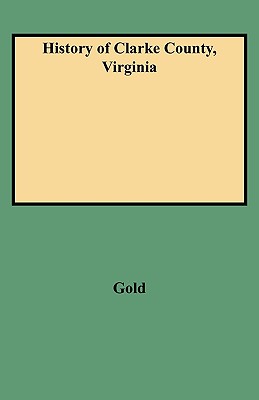 Image for History of Clarke County, Virginia