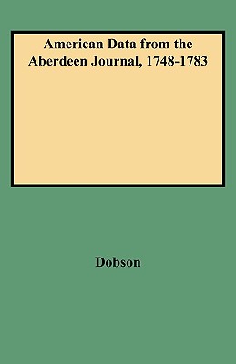 Image for American Data from the <i>Aberdeen Journal</i>, 1748-1783