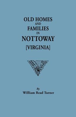 Image for Old Homes and Families in Nottaway