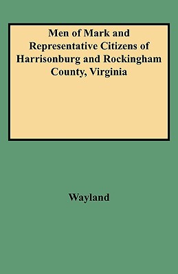 Image for Men of Mark and Representative Citizens of Harrisonburg and Rockingham County, Virginia
