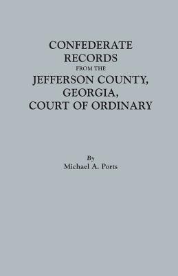 Image for Confederate Records from the Jefferson County, Georgia, Court of Ordinary