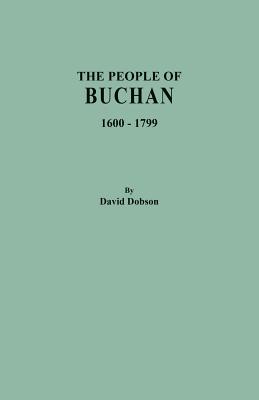 Image for The People of Buchan, 1600-1799