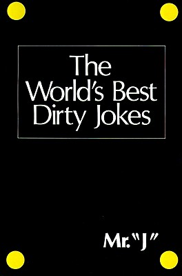 The World's Best Dirty Jokes