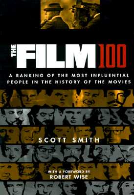 The Film 100: A Ranking of the Most Influential People in the History of the Movies