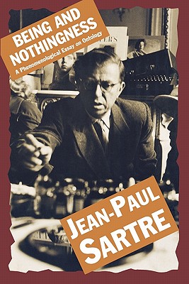 Being And Nothingness: An Essay in Phenomenological Ontology