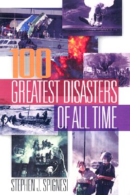 The 100 Greatest Disasters of All Time