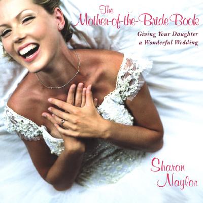 Image for Mother-Of-The-Bride Book:: Giving Your Daughter a Wonderful Wedding