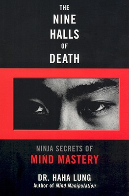 The Nine Halls of Death: Ninja Secrets of Mind Mastery