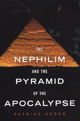 NEPHILIM AND THE PYRAMID OF THE APOCALYPSE, THE