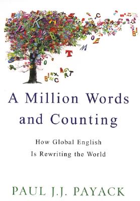 Million Words and Counting: How Global English Is Rewriting the World