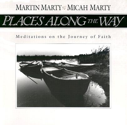 Places Along the Way: Meditations on the Journey of Faith
