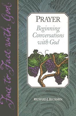 Prayer: Beginning Conversations With God