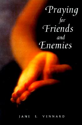 Praying for Friends and Enemies (Face to Face with God) (Face to Face with God S)