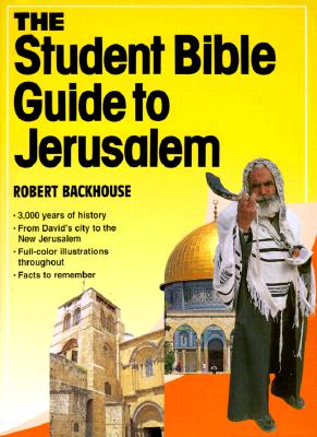 The Student Bible Guide to Jerusalem