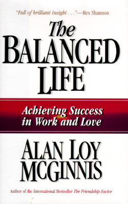 BALANCED LIFE Achieving Success in Work and Love
