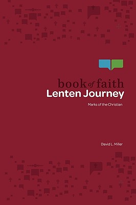 Book of Faith Lenten Journey: Marks of the Christian