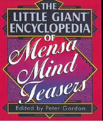 Image for The Little Giant Encyclopedia of Mensa Mind Teasers