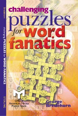 Image for Challenging Puzzles for Word Fanatics (American Mensa Puzzle Books) Challenging Puzzles for Word Fanatics (American Mensa Puzzle Books)