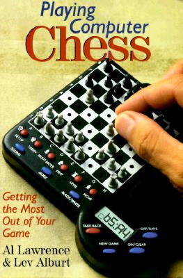 Image for Playing Computer Chess: Getting The Most Out Of Your Game