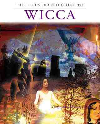 The Illustrated Guide To Wicca